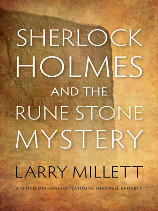 Title details for Sherlock Holmes and the Rune Stone Mystery by Larry Millett - Available